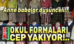 Okul formaları aileleri düşündürüyor!..