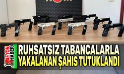 Ruhsatsız tabancalarla yakalanan şahıs tutuklandı