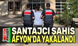 Şantajcı şahıs Afyon'da yakalandı