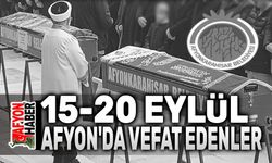 15-20 Eylül Afyon'da vefat edenler