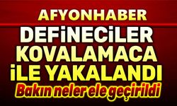 Defineci, kovalamaca ile yakalandı!..