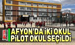 Afyon'da iki okul pilot okul seçildi