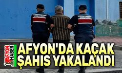 Afyon'da kaçak şahıs yakalandı