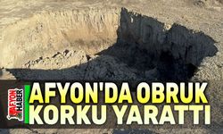 Afyon'da obruk korku yarattı!..