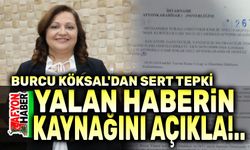 Burcu Köksal açıklama yaptı: Kaynağını açıkla!..