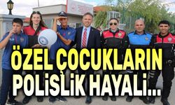 Özel çocukların polislik düşü gerçek oldu