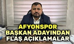 Afyonspor Başkan Adayından flaş açıklama!..