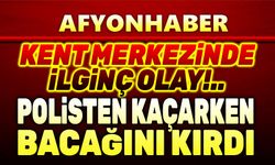 Polisten kaçarken bacağını kırdı!..