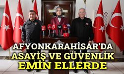 Afyon'da asayiş ve güvenlik emin ellerde