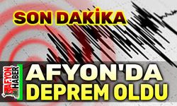 Afyon'da deprem oldu