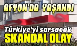 Afyon'da Türkiye'yi sarsacak skandal!..