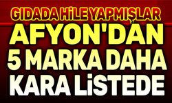 Afyon'dan 5 firma daha kara listede!..