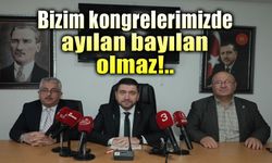 Bizim kongrelerimizde ayılan bayılan olmaz!..