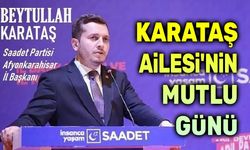 Beytullah Karataş ailesinin mutlu günü