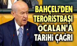 Devlet Bahçeli'den Abdullah Öcalan'a tarihi çağrı