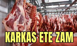 Karkas ete zam geldi