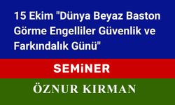 Beyaz Baston Görme Engelliler Güvenlik ve Farkındalık Günü