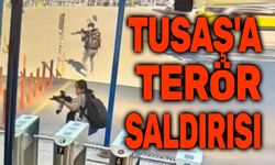 TUSAŞ'a terör saldırısı