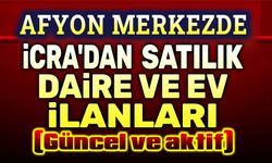 Afyon Merkez'de İcra'dan satılık daire ve ev ilanları