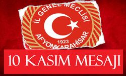 Afyonkarahisar İl Genel Meclisinden 10 Kasım mesajı