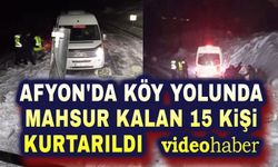 Afyon'da köy yolunda mahsur kaldılar!..