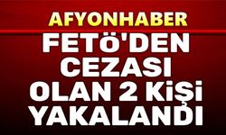 Fetö'den aranması olan 2 kişi yakalandı