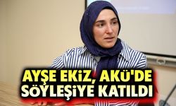 Ayşe Ekiz, AKÜ'de söyleşi yaptı