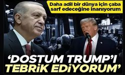 Cumhurbaşkanı Erdoğan'dan Trump'a kutlama mesajı