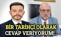 İbrahim Samed Sevim: Bir tarihçi olarak cevap veriyorum