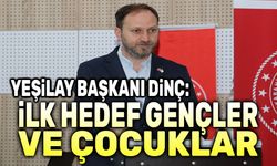 Mehmet Dinç: İlk hedef gençler ve çocuklar