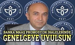 Maaş banka promosyon ihalelerinde genelgeye uyulsun