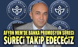 Afyon Milli Eğitim'de banka promosyon süreci başlıyor!..