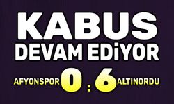 Kabus devam ediyor: Afyonspor:0 Altınordu:6