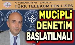 Nizamettin Şenol: Mucipli denetim başlatılmalı