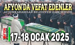 17-18 Ocak Afyon'da vefat edenler