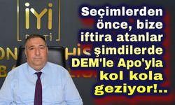 Şimdi DEM Partiyle, Öcalan'la kol kola dolaşıyorlar