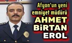 Yeni Emniyet Müdürü Ahmet Birtan Erol