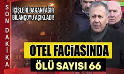 Bolu'daki otel yangınında ölü sayısı 66'ya yükseldi