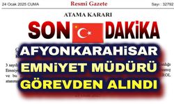 Son Dakika!.. Afyonkarahisar Emniyet Müdürü değişti!..