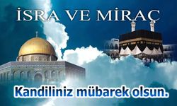 İsra ve Miraç nedir?..