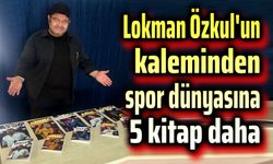 Lokman Özkul'dan 5 kitap birden