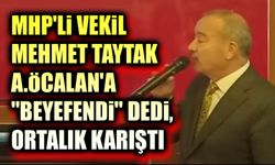 Mehmet Taytak, Öcalan'a Beyefendi dedi, ortalık karıştı