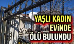 Afyon'da yaşlı kadın evinde ölü bulundu