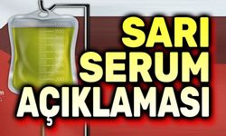 Sağlık Bakanlığından sarı serum açıklaması!..