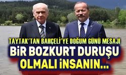 Taytak'tan Bahçeli'ye doğum günü kutlama mesajı