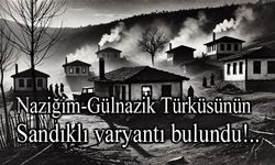 Naziğim - Gülnazik Türküsünün Sandıklı varyantı bulundu!..