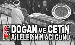 Doğan ve Çetin Ailelerinin acı günü