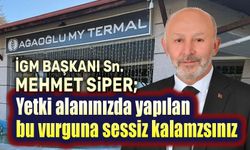 İGM Başkanı Mehmet Siper neden tepkisiz?!..