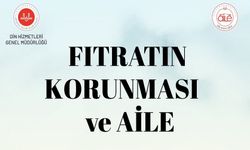 Fıtratın Korunması ve Aile eğitimleri