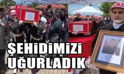 Şehidimizi uğurladık